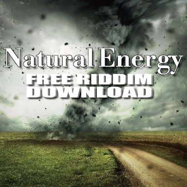 [Free Riddim] Natural Energy Riddim - Instrumental