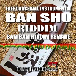 [ 著作権フリー音源 ] BAN SHU RIDDIM - BAM BAM REMAKE [ レゲエ/  ダンスホール /トラック/インストゥルメンタル ]
